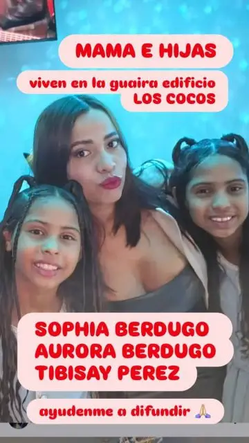 Tibisay, Aurora y Shopia Berdugo